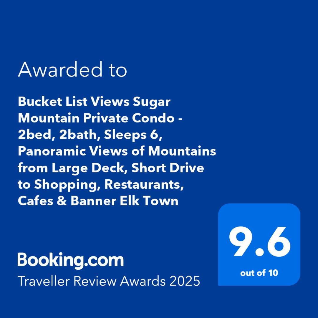 Bucket List Views Sugar Mountain Private Condo - 2Bed, 2Bath, Sleeps 6, Panoramic Views Of Mountains From Large Deck, Short Drive To Shopping, Restaurants, Cafes & Banner Elk Town Exterior photo